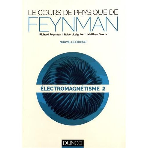Emprunter Le cours de physique de Feynman. Electromagnétisme Tome 2 livre