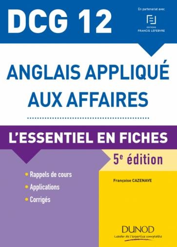 Emprunter Anglais appliqué aux affaires DCG 12. L'essentiel en fiches, 5e édition livre