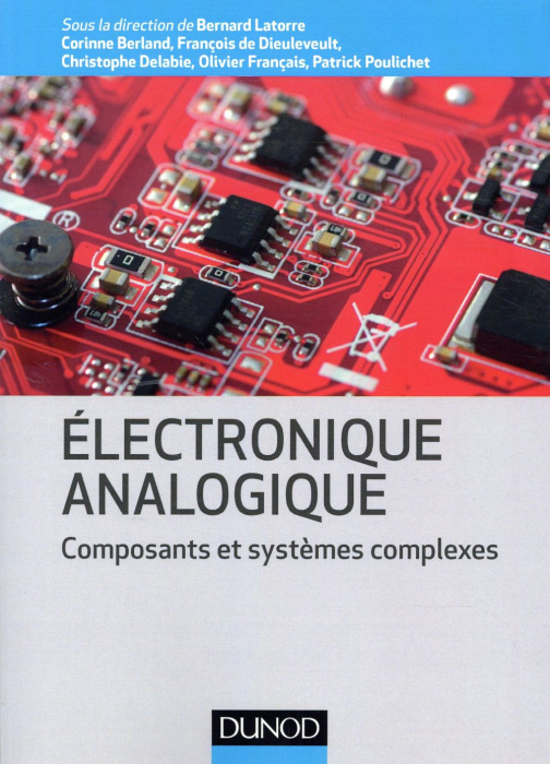 Emprunter Electronique analogique. Composants et systèmes complexes livre