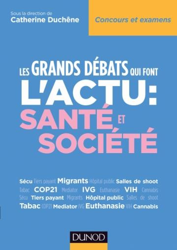 Emprunter Les grands débats qui font l'actu : santé et société livre