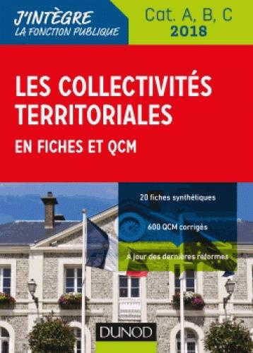 Emprunter LES COLLECTIVITES TERRITORIALES EN FICHES ET QCM - CAT. A, B, C - 2018 livre