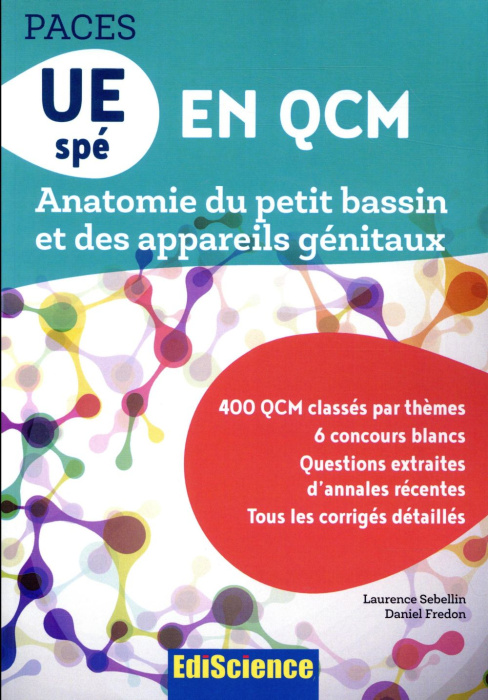 Emprunter PACES UE spé en QCM. Anatomie du petit bassin et des appareils génitaux livre