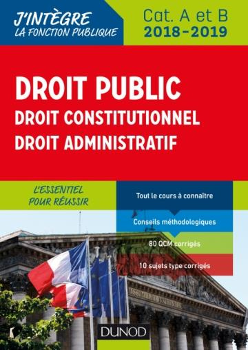 Emprunter Droit public, droit constitutionnel, droit administratif. L'essentiel pour réussir catégories A et B livre