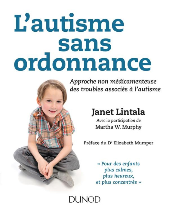 Emprunter L'autisme sans ordonnance. Approche non médicamenteuse des troubles associés à l'autisme livre