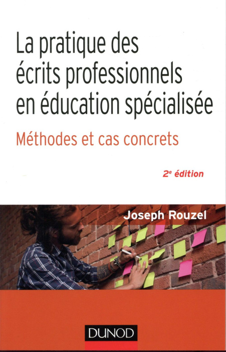 Emprunter La pratique des écrits professionnels en éducation spécialisée. Méthode et cas concrets, 2e édition livre