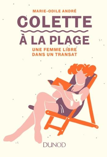 Emprunter Colette à la plage. Une femme libre dans un transat livre