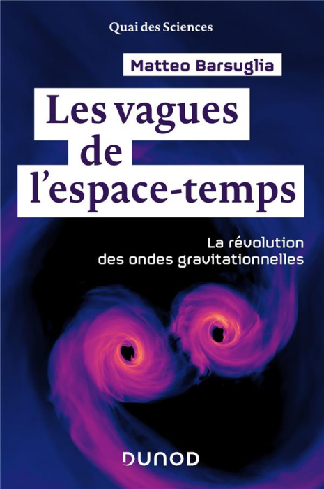 Emprunter Les vagues de l'espace-temps. La révolution des ondes gravitationnelles livre