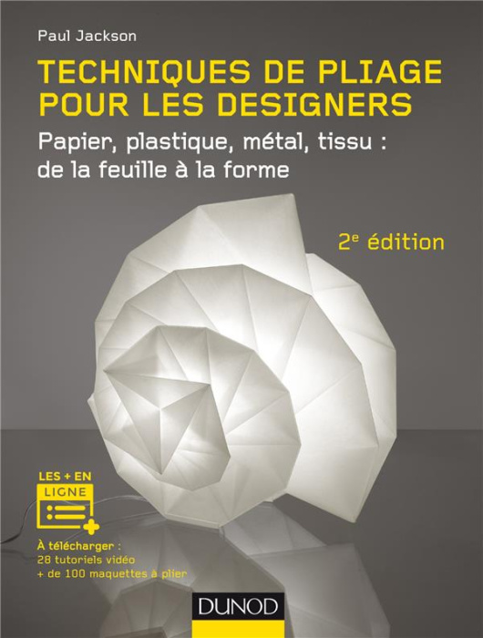 Emprunter Techniques de pliage pour les designers. Papier, plastique, métal, tissu : de la feuille à la forme, livre