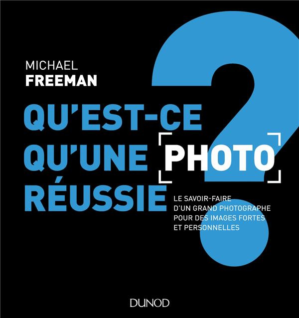 Emprunter Qu'est-ce qu'une photo réussie ? livre