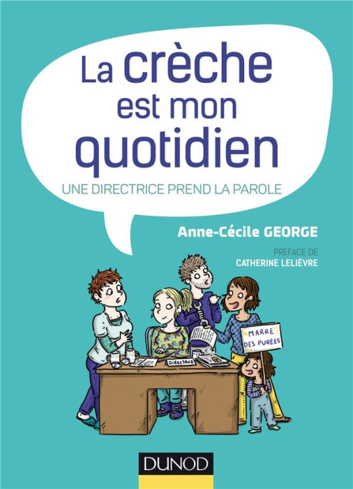 Emprunter La crèche est mon quotidien. Une directrice prend la parole livre