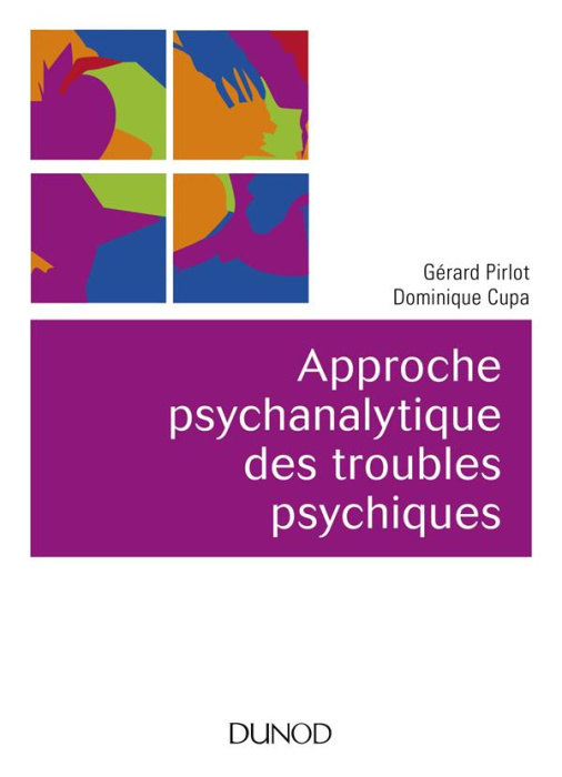 Emprunter Approche psychanalytique des troubles psychiques livre