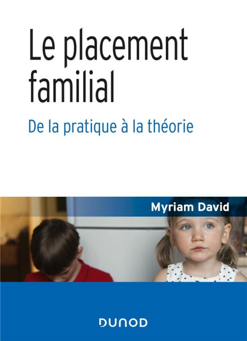 Emprunter Le placement familial. De la pratique à la théorie livre