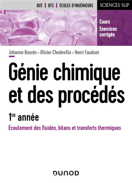 Emprunter Génie chimique et des procédés - 1re année. Ecoulement des fluides, bilans et transferts thermiques livre