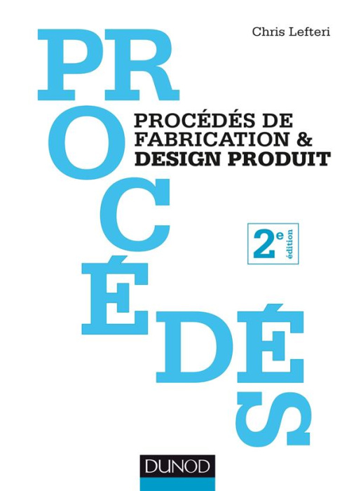 Emprunter Procédés de fabrication & design produit. 2e édition livre