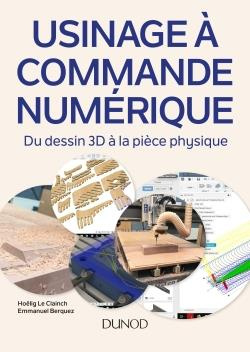 Emprunter Usinage à commande numérique. Du dessin 3D à la pièce physique avec Fusion 360 livre