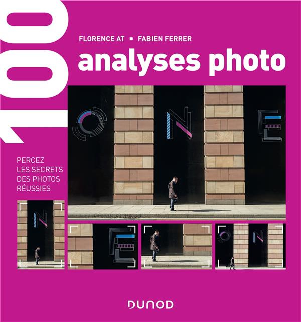 Emprunter 100 analyses photo. Percez les secrets des photos réussies livre