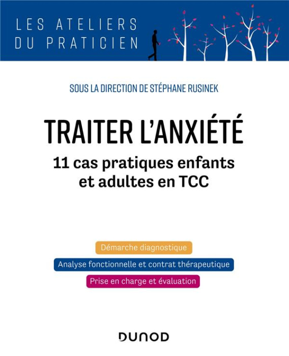 Emprunter Traiter l'anxiété. 11 cas pratiques enfants et adultes en TCC livre