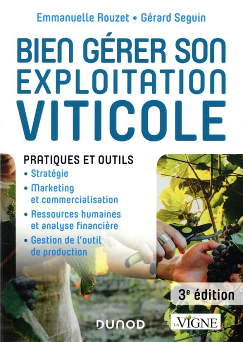Emprunter Bien gérer son exploitation viticole. Pratiques et outils, 3e édition livre