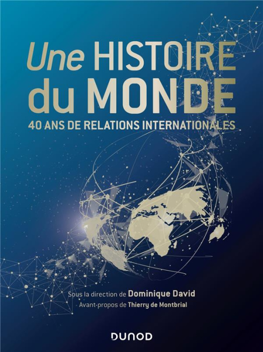 Emprunter Une histoire du monde. 40 ans de relations internationales livre