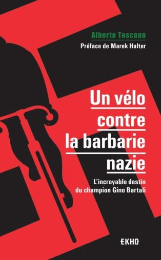 Emprunter Un vélo contre la barbarie nazie. L'incroyable destin du champion Gino Bartali livre