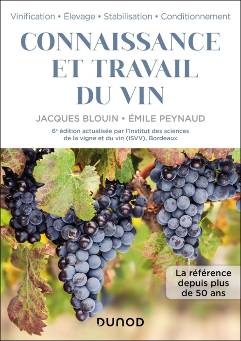 Emprunter Connaissance et travail du vin. Vinification - Elevage - Stabilisation - Conditionnement, 6e édition livre