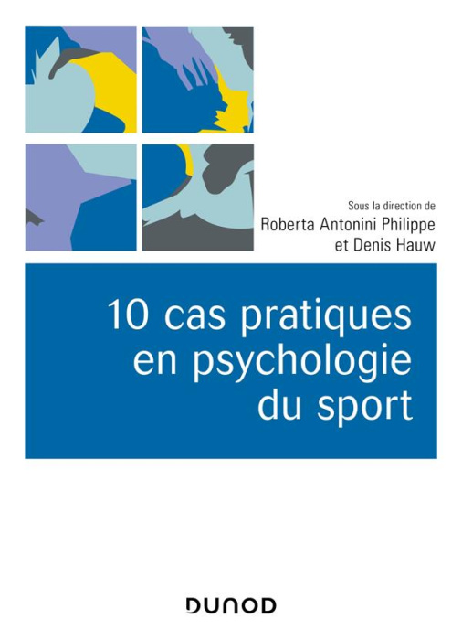 Emprunter 10 cas pratiques en psychologie du sport livre