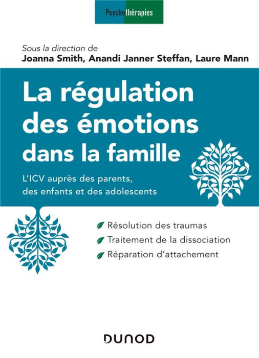 Emprunter La régulation des émotions dans la famille. L'ICV auprès des parents, des enfants et des adolescents livre