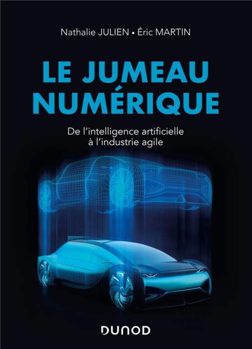 Emprunter Le jumeau numérique. De l'intelligence artificielle à l'industrie agile livre