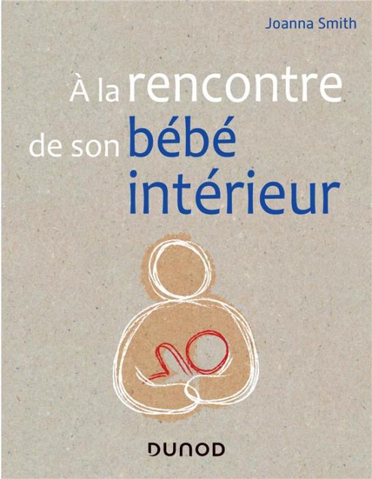 Emprunter A la rencontre de son bébé intérieur livre