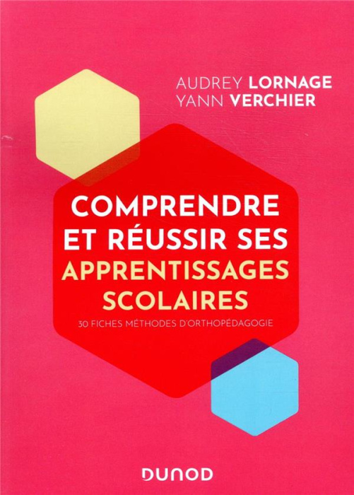 Emprunter Comprendre et réussir ses apprentissages scolaires. 30 fiches méthodes d'orthopédagogie livre