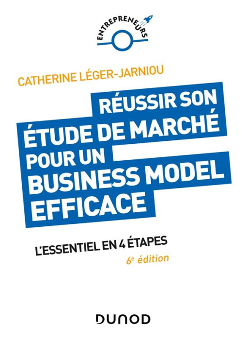 Emprunter Réussir son étude de marché pour un business model efficace. L'essentiel en 4 étapes, 6e édition livre