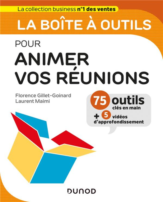Emprunter La boîte à outils pour animer vos réunions. 75 outils clé en main + 5 vidéos d'approfondissement livre