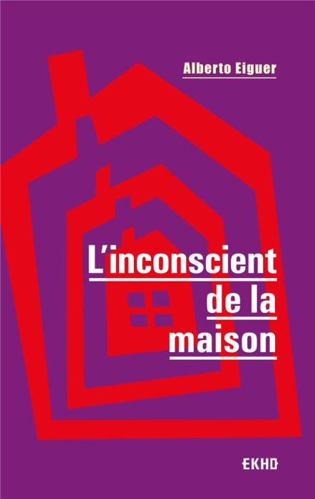 Emprunter L'inconscient de la maison livre