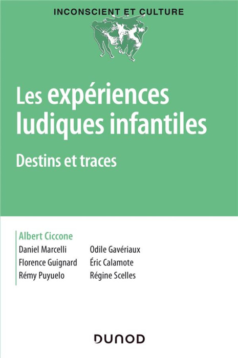 Emprunter Les expériences ludiques infantiles. Destins et traces livre