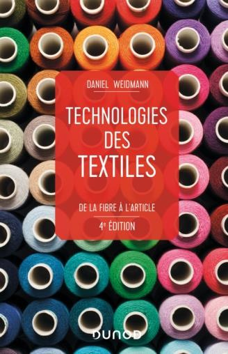 Emprunter Technologies des textiles. De la fibre à l'article, 4e édition livre