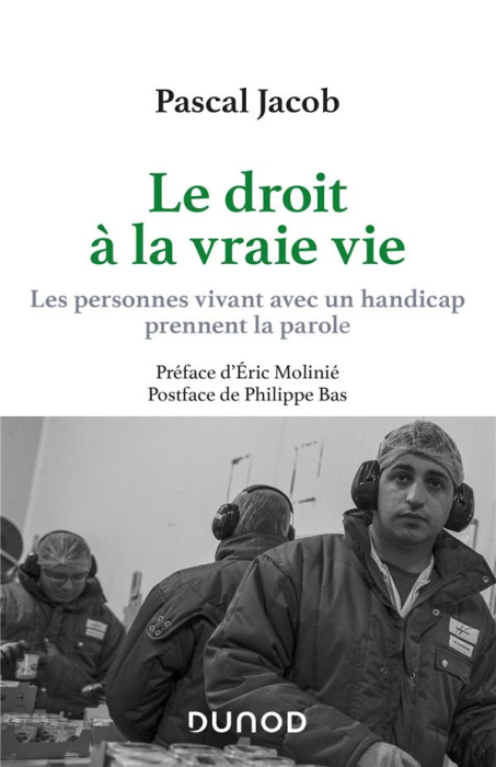 Emprunter Le droit à la vraie vie. Les personnes vivant avec un handicap prennent la parole livre