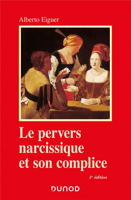 Emprunter Le pervers narcissique et son complice. 5e édition livre