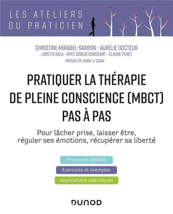 Emprunter Pratiquer la thérapie de la pleine conscience (MBCT) pas à pas. Pour lâcher prise, laisser être, rég livre