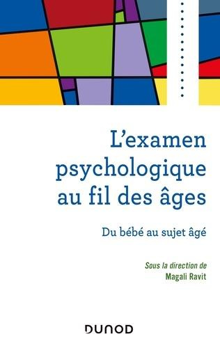 Emprunter L'examen psychologique au fil des âges. Du bébé au sujet âgé livre
