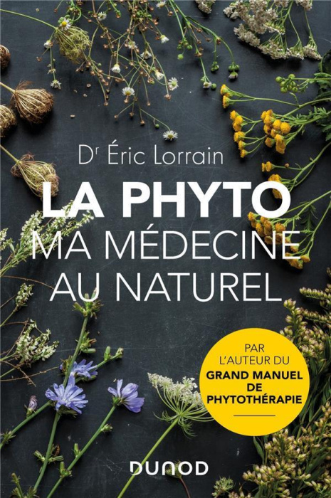 Emprunter La phyto, ma médecine au naturel livre