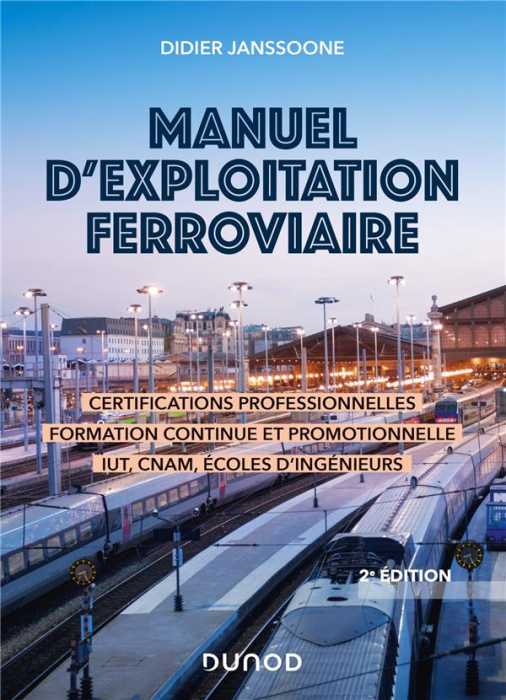 Emprunter Manuel d'exploitation ferroviaire. Certifications professionnelles, formation continue et promotionn livre