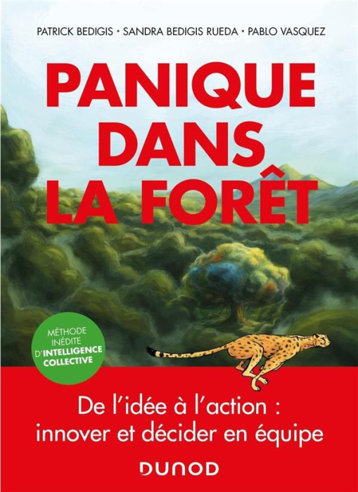 Emprunter Panique dans la forêt. De l'idée à l'action : innover et décider en équipe livre