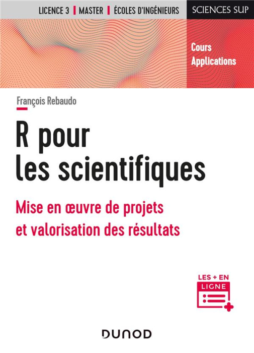 Emprunter R pour les scientifiques. Mise en oeuvre de projets et valorisation des résultats livre