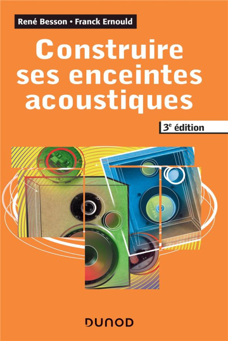 Emprunter Construire ses enceintes acoustiques. 3e édition livre