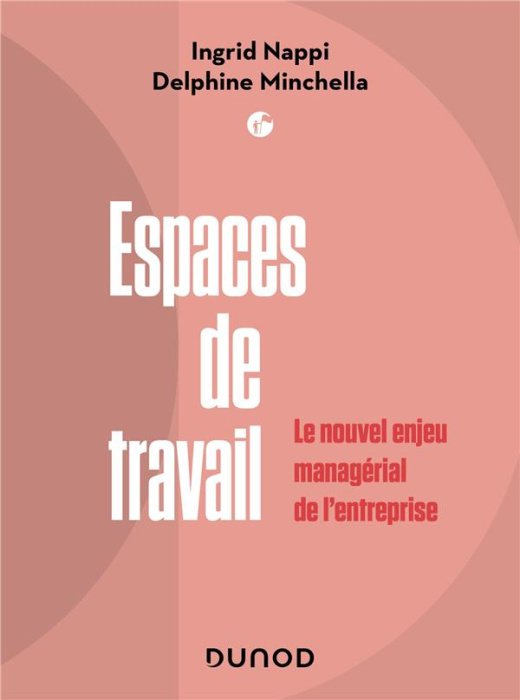 Emprunter Espaces de travail. Nouveaux usages et nouveaux enjeux livre