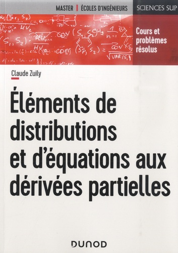 Emprunter Eléments de distributions et d'équations aux dérivées partielles. Cours et problèmes résolus livre