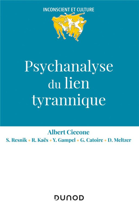 Emprunter Psychanalyse du lien tyrannique livre