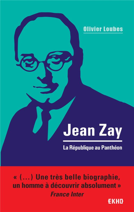 Emprunter Jean Zay. La République au Panthéon livre