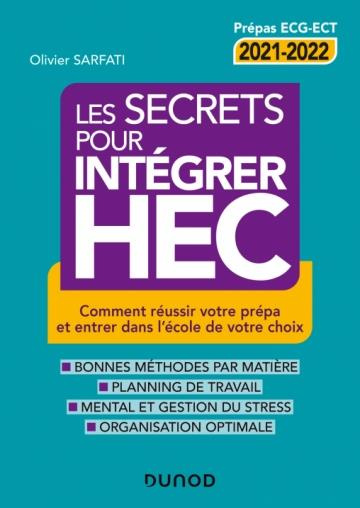 Emprunter Les secrets pour intégrer HEC. La référence pour réussir votre prépa et entrer dans l'école de vos r livre