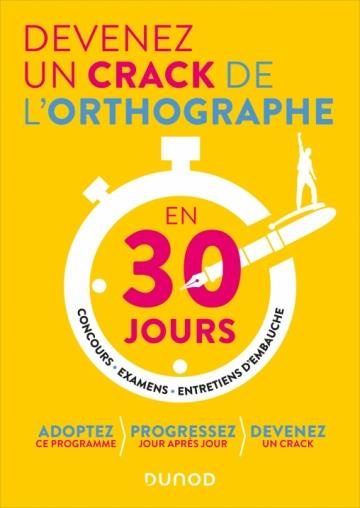 Emprunter Devenez un crack de l'orthographe en 30 jours. Concours, examens, entretiens d'embauche livre